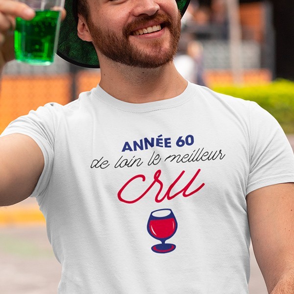 T shirt humour homme meilleur cru année 60