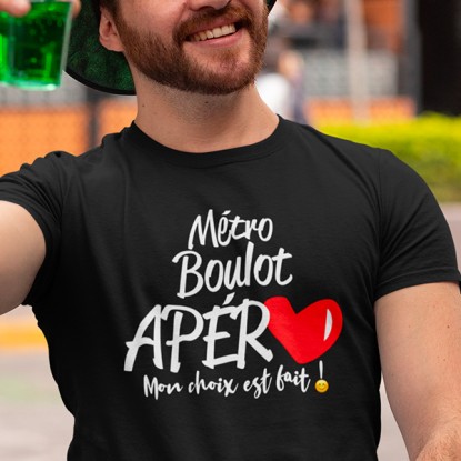 Tee shirt humour boulot apéro