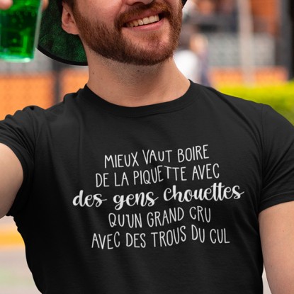 Tee shirt imprimé humour mieux vaut boire avec des gens chouettes