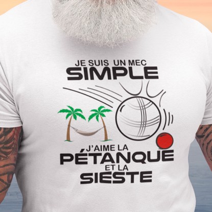 T shirt pétanque humour je suis un mec simple