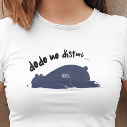 T-shirt humour do no disturb