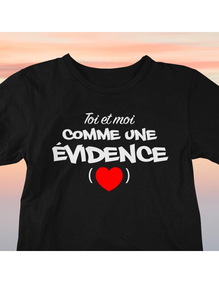 Tee shirt amour homme femme Toi et moi une évidence