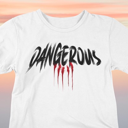 T shirt humour noir dangerous 2