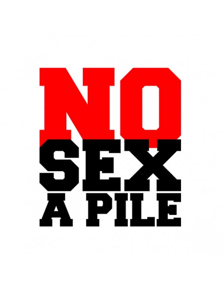 T-shirt humour sexe no sex à pile