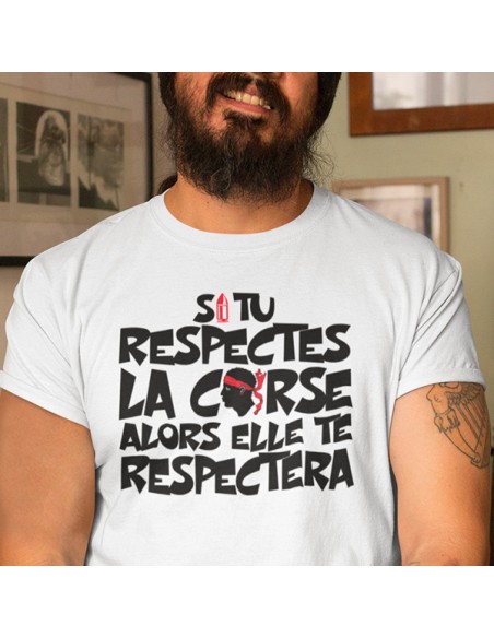 Tee shirt humour si tu respectes la Corse