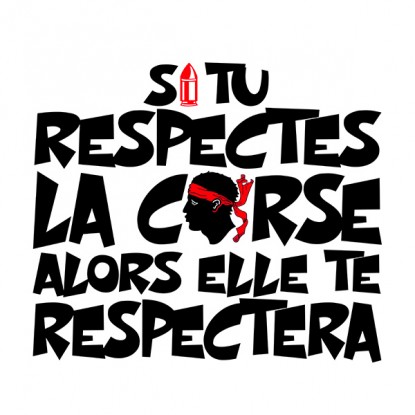 Tee shirt humour si tu respectes la Corse 2