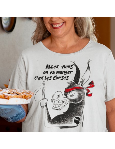 T shirt humour viens on va manger chez les Corses